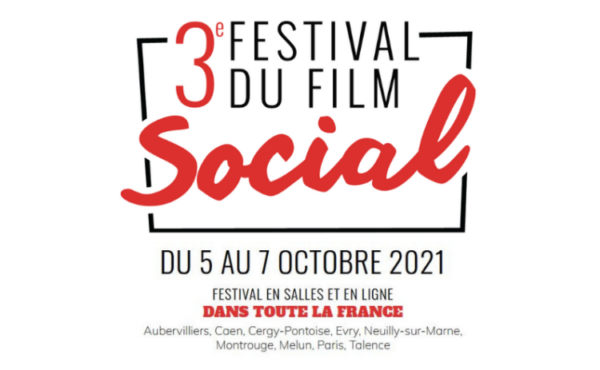 Festival du Film social, 3e édition, 5 au 7 octobre 2021