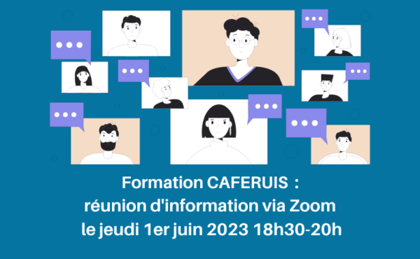 réunion d'information en ligne formation CAFERUIS